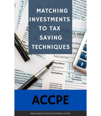 Matching Investments to Tax Saving Techniques 2021
